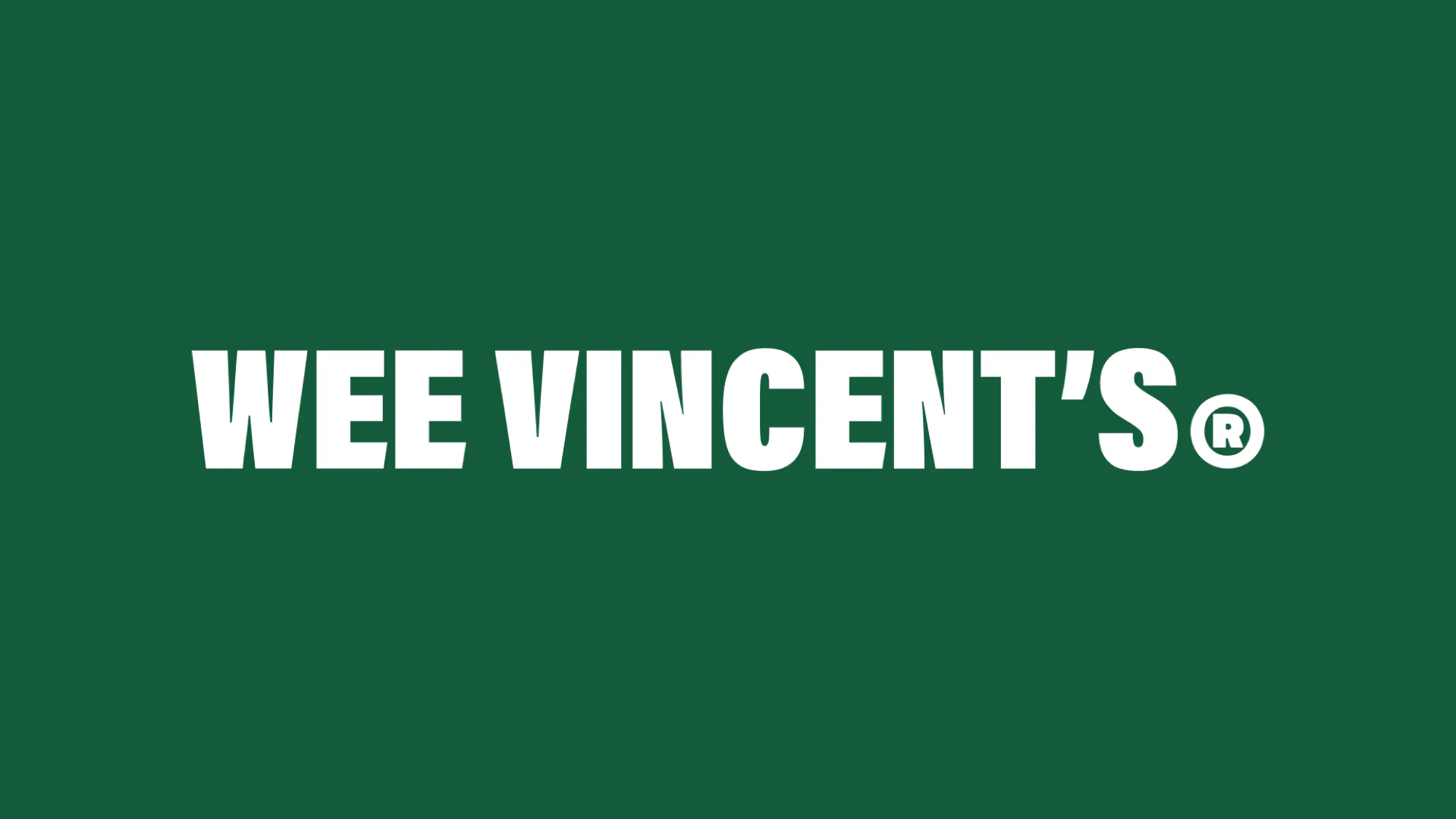 The Wee Vincent’s wordmark, heavy condensed white on deep green